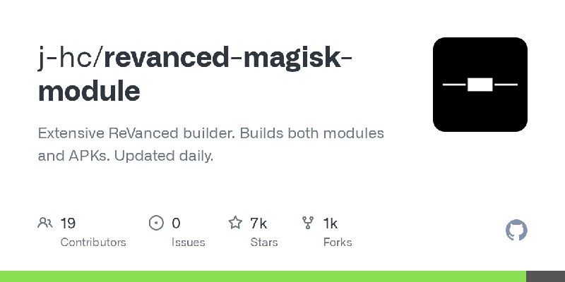 GitHub - j-hc/revanced-magisk-module: Extensive ReVanced builder. Builds both modules and APKs. Updated daily.